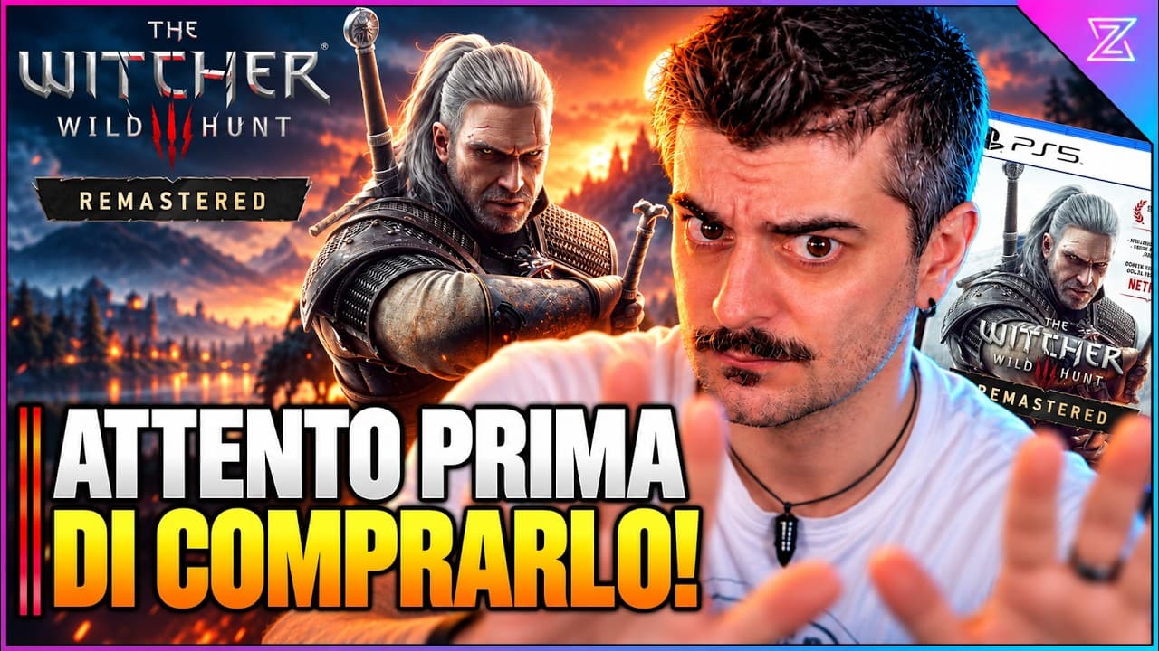 Witcher 3 Remastered⚠️ NON PAGATELO 50€! VI spiego tutto prima che lo compriate!