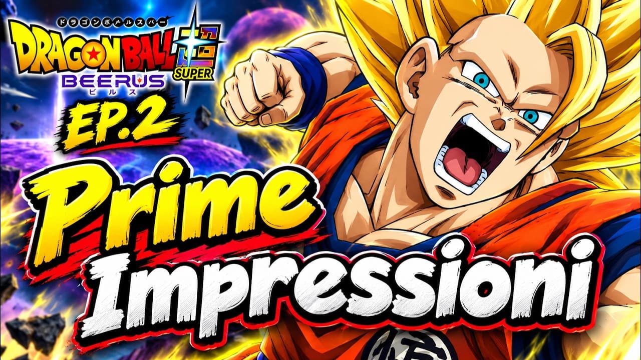 Prime impressioni su Dragon Ball Super Beerus Episodio 2: analisi e riflessioni